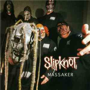 Slipknot - Massaker download free