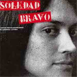 Soledad Bravo - Cantos Revolucionarios De America Latina (1968-1973) download free
