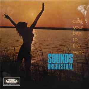 Sounds Orchestral - Cast Your Fate To The Wind download free