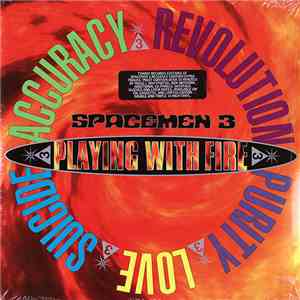 Spacemen 3 - Playing With Fire download free