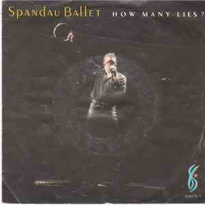 Spandau Ballet - How Many Lies ? download free