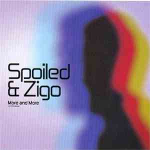 Spoiled & Zigo - More & More download free