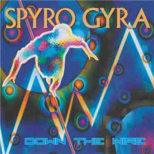 Spyro Gyra - Down The Wire download free
