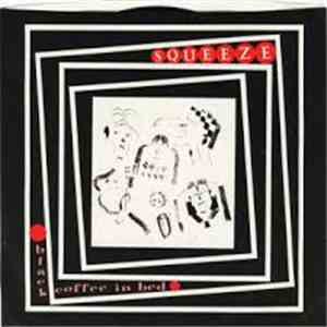Squeeze  - Black Coffee In Bed download free