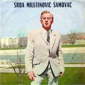 Srba Milutinović Šamovac - Radovah Se Prvom Momkovanju download free