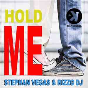 Stephan Vegas & Rizzo DJ - Hold Me download free