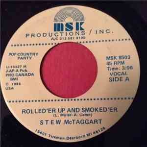 Stew McTaggart - Rolled 'er Up And Smoked'er / Sex... Is For Saturday Night download free