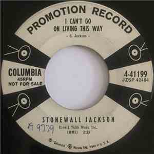 Stonewall Jackson - I Can't Go On Living This Way download free