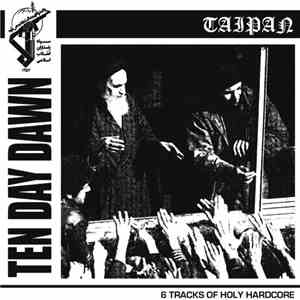 Taipan  - Ten Day Dawn (6 Tracks Of Holy Hardcore) download free