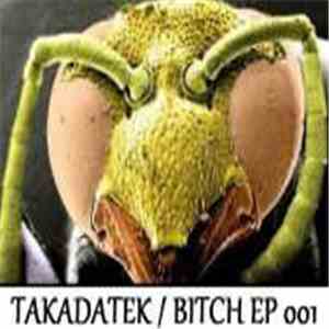 Takadatek - Bitch Ep download free