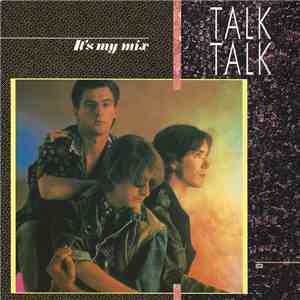 Talk Talk - It's My Mix download free
