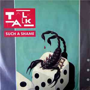 Talk Talk - Such A Shame download free