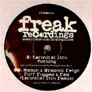 Technical Itch / Mason  & Armanni Reign - Nothing / Ruff Rugged & Raw (Technical Itch Remix) download free