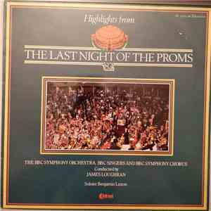 The BBC Symphony Orchestra Conducted By James Loughran - Highlights From The Last Night Of The Proms '82 download free