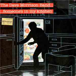The Dave Morrison Band - Someone's in my Kitchen download free