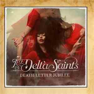 The Delta Saints - Death Letter Jubilee download free