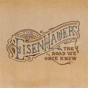 The Eisenhauers - The Road We Once Knew download free