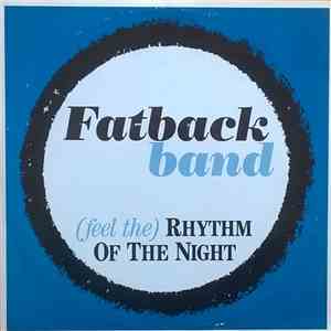 The Fatback Band - (Feel The) Rhythm Of The Night download free