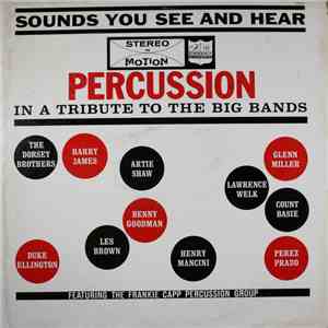 The Frankie Capp Percussion Group - Percussion In A Tribute To The Big Bands download free