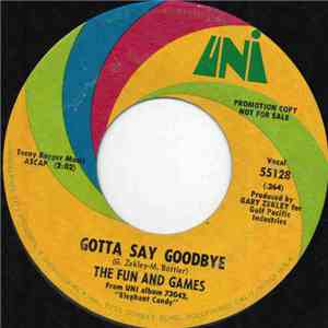 The Fun And Games - Gotta Say Goodbye download free