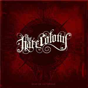 The Hate Colony - Dead Or Victorious download free