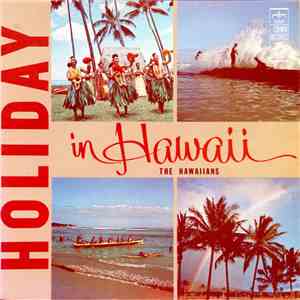The Hawaiians - Holiday In Hawaii download free