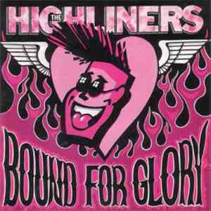 The Highliners - Bound For Glory download free