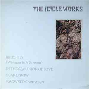 The Icicle Works - Birds Fly (Whisper To A Scream) download free