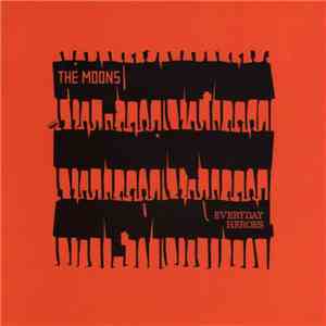 The Moons - Everyday Heroes download free