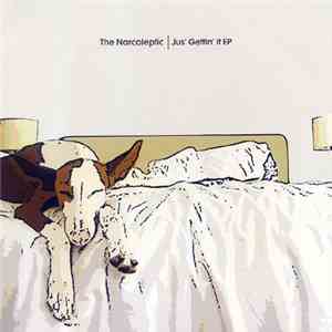 The Narcoleptic - Jus' Gettin' It EP download free
