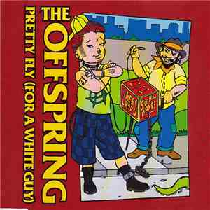 The Offspring - Pretty Fly (For A White Guy) download free
