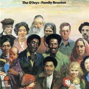 The O'Jays - Family Reunion download free