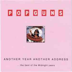 The Popguns - Another Year Another Address...The Best Of The Midnight Years download free