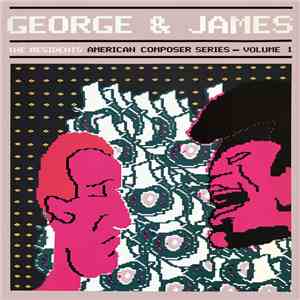 The Residents - George & James (American Composer Series - Volume 1) download free