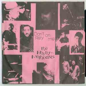 The Rhythm Methodists  - Don't Rely On Me download free