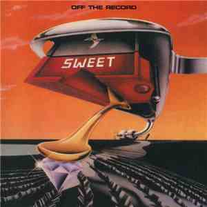 The Sweet - Off The Record download free