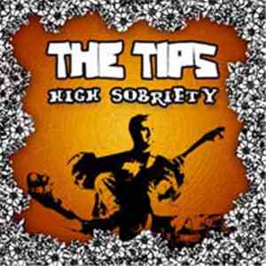 The Tips  - High Sobriety download free