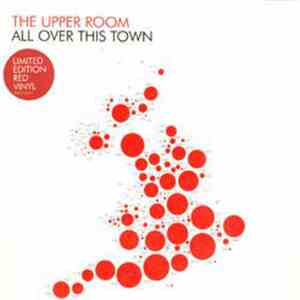 The Upper Room - All Over This Town download free