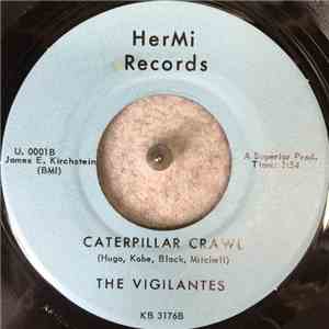 The Vigilantes  - Warm Wind, Caterpillar Crawl download free