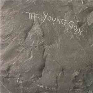 The Young Gods - The Young Gods download free