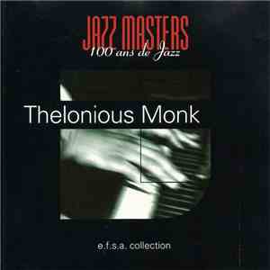 Thelonious Monk - Jazz Masters (100 Ans De Jazz) download free