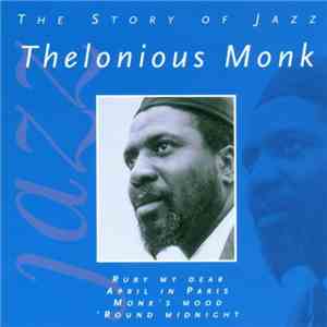 Thelonious Monk - The Story Of Jazz download free