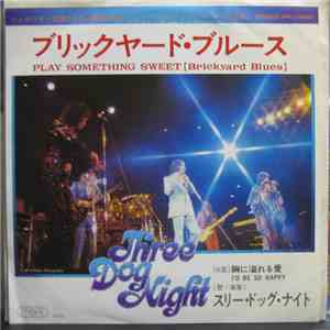 Three Dog Night - Play Something Sweet (Brickyard Blues) download free