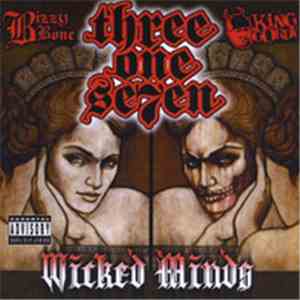 Three One Se7en, Bizzy Bone, King Gordy - Wicked Minds download free