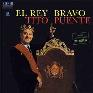 Tito Puente - El Rey Bravo download free