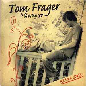 Tom Frager & Gwayav' - Better Days download free