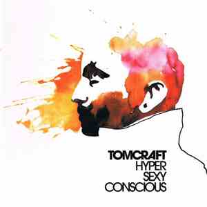Tomcraft - HyperSexyConscious download free