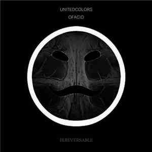 United Colors Of Acid - Irreversible download free
