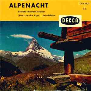Various - Alpenacht (Beliebte Schweizer Melodien) = Picnic In The Alps (Swiss Folklore) download free