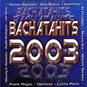 Various - Bachatahits 2003 download free